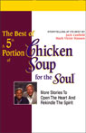 The Best of a 5th Portion of Chicken Soup for the Soul: Stories to Open the Heart and Rekindle the Spirit