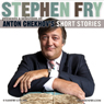 Stephen Fry Presents a Selection of Anton Chekhov's Short Stories