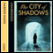 The City of Shadows