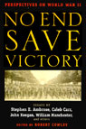 No End Save Victory Vol. 1: Perspectives on World War II