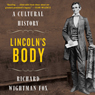 Lincoln's Body: A Cultural History