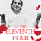 At the Eleventh Hour: The Biography of Swami Rama
