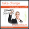 Take Charge: Be the Leader in Your Life (Self-Hypnosis & Meditation): The Powerful You