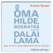 Oma Hilde, Sokrates und der Dalai Lama. Was wir von weisen Menschen lernen knnen