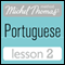 Michel Thomas Beginner Portuguese: Lesson 2