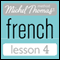 Michel Thomas Beginner French Lesson 4