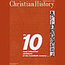 Christian History Issue #65: The Ten Most Influential Christians