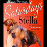 Saturdays with Stella