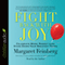 Fight Back with Joy: Celebrate More. Regret Less. Stare Down Your Greatest Fears.