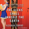 The Geeks Shall Inherit the Earth: Popularity, Quirk Theory, and Why Outsiders Thrive After High School