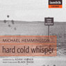 Hard Cold Whisper