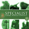 Specialist: Crime, War & Conflict, Volume 1