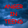 Anger In Teens: Understanding and Helping Adolescents with Anger Management