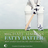 Fatty Batter: How Cricket Saved My Life (Then Ruined It)
