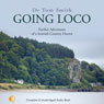 Going Loco: Further Adventures of a Scottish Country Doctor