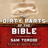 The Dirty Parts of the Bible: A Novel