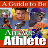 A Guide to Being an Ace Athlete