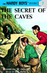 The Secret of the Caves: Hardy Boys 7