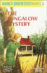 The Bungalow Mystery: Nancy Drew Mystery Stories 3