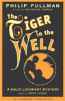 The Tiger in the Well: Sally Lockhart Trilogy, Book 3