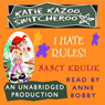 Katie Kazoo, Switcheroo #5: I Hate Rules