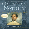 The Astonishing Life of Octavian Nothing: Volume 2: The Kingdom on the Waves
