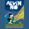 Allergic to Camping, Hiking, and Other Natural Disasters: Alvin Ho, Book 2