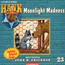 Moonlight Madness: Hank the Cowdog