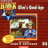Slim's Good-bye: Hank the Cowdog