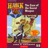 The Case of the Secret Weapon: Hank the Cowdog