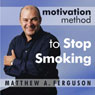 Motivation Method to Stop Smoking: A Relaxing Journey to Your Smoke Free Future