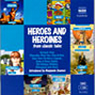 Heroes and Heroines from Classic Tales