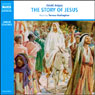 The Story of Jesus [British Narrator]