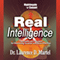 Real Intelligence: The IntelliLearn System for Becoming Smarter and More Effective
