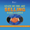 State of the Art Selling: Customer-Building Strategies from the Best in Business