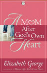 A Mom After God's Own Heart: 10 Ways to Love Your Children