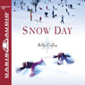 Snow Day: A Novel