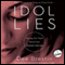 Idol Lies: Facing the Truth about Our Deepest Desires