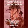 One Voice Chronological: The Consummate Holmes Canon, Collection 6