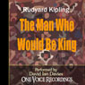The Man Who Would Be King