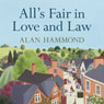 All's Fair in Love and Law: Small Town Tales of Life, Laughter and Litigation
