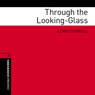 Through the Looking-Glass (Adaptation): Oxford Bookworms Library