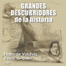 Pedro de Valdivia: El inicio de Chile [Pedro de Valdivia: The Founding of Chile]
