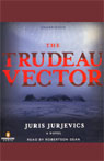 The Trudeau Vector: A Novel