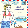 Girl Overboard: Students Across the Seven Seas