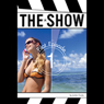 The Show: #1, Pilot Episode