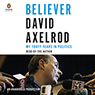 Believer: My Forty Years in Politics