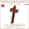 Crossbearer: A Memoir of Faith
