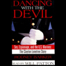 Dancing with the Devil: Sex, Espionage, and the U.S. Marines: The Clayton Lonetree Story