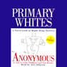 Primary Whites: A Novel Look at Right-Wing Politics
